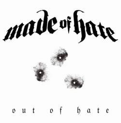 Made Of Hate : Out of Hate